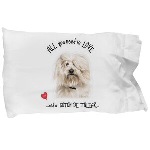 Coton De Tulear Pillowcase: &#39;All You Need is Love&#39; Design