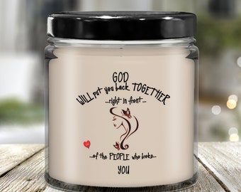 Life quote gift, Vanilla candle, Candle gift, Mother’s Day gift ideas,God will put you back together in front of the people who broke you