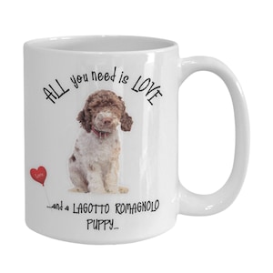 Lagotto Romagnolo Coffee Mug: All You Need Is Love