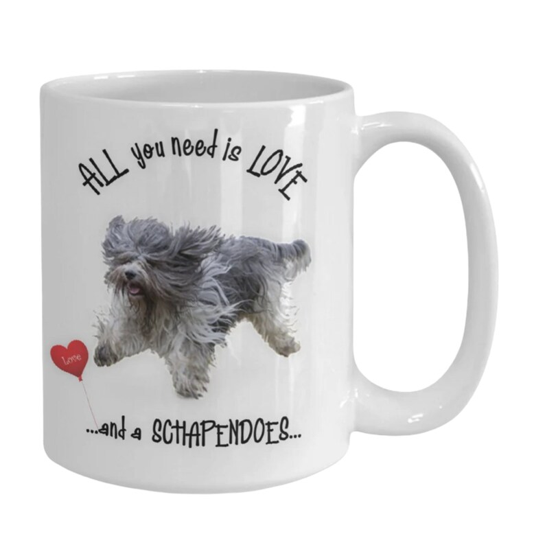 Schapendoes dog Schapendoes dog gift Schapendoes dog mug Schapendoes gift video All you need is love and a Schapendoes image 1