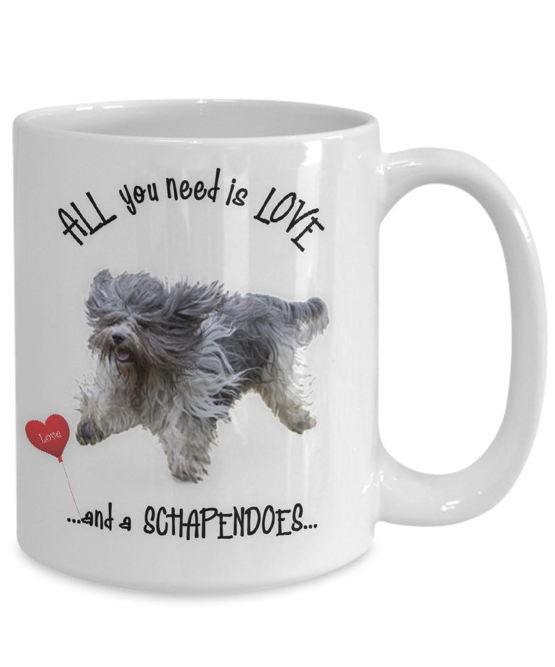 Schapendoes dog Schapendoes dog gift Schapendoes dog mug Schapendoes gift video All you need is love and a Schapendoes image 2