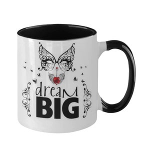 Dream coffee mug Dream big coffee mug Inspirational quote mug Gift idea Gift mug for her Gift mug for friend Dream big coffee mug Dream big