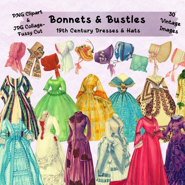 Bonnets Bustles Dresses Hats Vintage Clipart Fussy Cuts Ladies Women Fashion JPG PNG Printable Scrapbook Junk Journal Digital Download