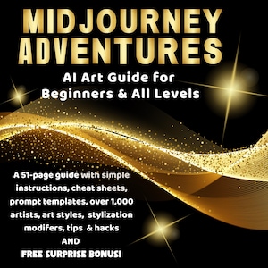 Könnte beinhalten: Ein gold-schwarzer Umschlag mit dem Text "MIDJOURNEY ADVENTURES AI Art Guide for Beginners & All Levels". Der Umschlag zeigt ein wellenförmiges, abstraktes Design mit goldenem Glitzer und Sternen.