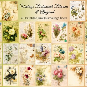 Può includere: Una collezione di 40 fogli stampabili per junk journaling con illustrazioni botaniche vintage. I fogli presentano varie composizioni floreali, farfalle e scritte a mano su sfondo color crema. Il testo "Vintage Botanical Blooms & Beyond" è visualizzato in alto.