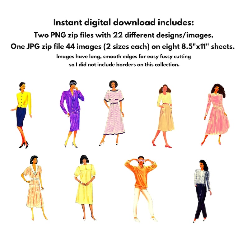 May include: A digital download of 22 different fashion illustrations in two sizes, perfect for crafting projects. The illustrations feature women in various outfits, including a yellow jacket, purple dress, and pink dress.