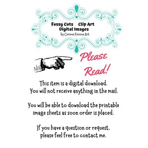 Puede incluir: Fondo blanco con texto e ilustraciones. El texto dice "Fussy Cuts Clip Art Digital Images by Curious Furious Art" y "Please Read!". Una mano se&ntilde;ala el texto. El texto tambi&eacute;n indica que se trata de una descarga digital.