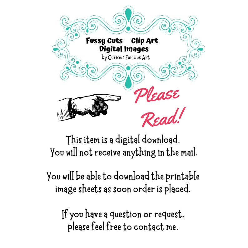 Puede incluir: Fondo blanco con texto e ilustraciones. El texto dice "Fussy Cuts Clip Art Digital Images by Curious Furious Art" y "Please Read!". Una mano se&ntilde;ala el texto. El texto tambi&eacute;n indica que se trata de una descarga digital.