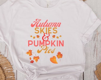 Cute Fall Leaves Season Autumn Vibes Graphic T-Shirt, Bella Canvas Shirt with Pumpkin Pie Quote