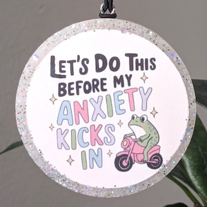 Cute Frog Car Air Freshener - Let&#39;s Do This Before My Anxiety Kicks In Freshie