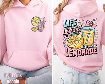 Life Gave Me Some Lemons, But My Jesus, He Be Makin' Lemonade Sweatshirt/Hoodie, Faith Quote Youth Sweat, Lemonade Kids Hoodie, Child of God