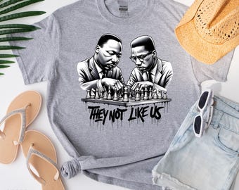 Black History Shirt, Martin Luther King Shirt, Malcom X Tee, Black Lives Matter, Black History Gift, African American Shirt,They Not Like Us