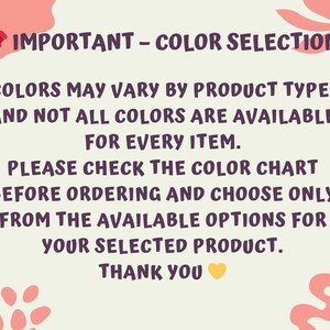 text that provides information about color selection for a product, including that colors may vary by product type, and not all colors are available for every item. It also advises checking the color chart before ordering and choosing only from the available options for the selected product. The image is a single, unbroken unit, and there are no additional images or text that can be described in more detail.