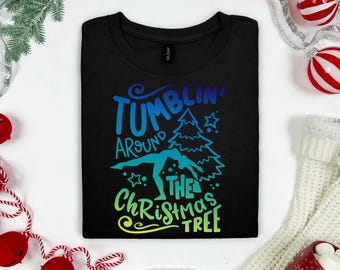 Gymnastics Christmas Tree Shirt, Tumblin’ Around Tee, Vault Floor Bars Beam, Funny Holiday Gymnast Gift, Dancer Christmas Graphic T-Shirt
