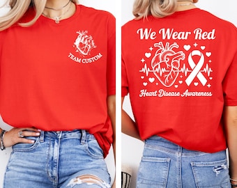 We Wear Red for CHD Awareness Shirt, Custom Name Heart Disease Awareness Shirt, Anatomical Heart Shirt for Warrior, Cardiology Shirt