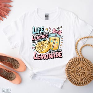 Life Gave Me Some Lemons But My Jesus He Be Makin' Lemonade Shirt, Christian T-Shirt, Faith Shirt, God's Got My Back, Funny Lemonade Tee image 4