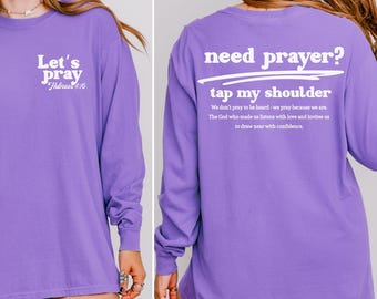 Need Prayer Tap My Shoulder Shirt Faith Based Jesus Apparel, Christian Shirt, Encouragement Apparel, Heb. 4:16 Bible Verse Shirt, Jesus Tee