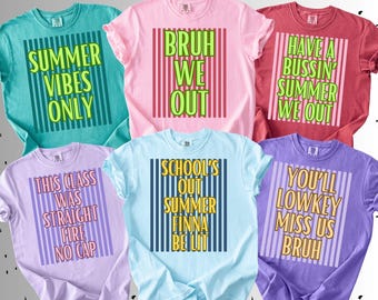 Last Day of School Teacher Shirt, Comfort Colors Teacher Summer Shirts, Teacher Team Shirt, Matching Teacher Tees, End of Year Teacher Gift