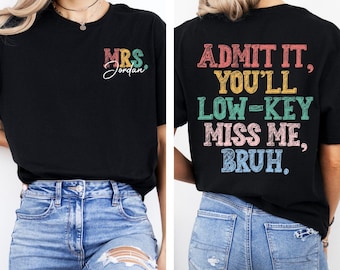 Funny Teacher Shirt: Last Day of School Bruh Tee