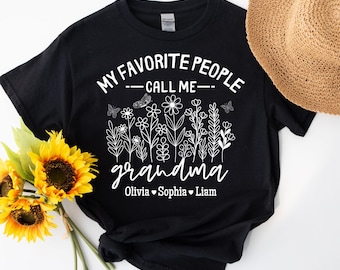 Custom Grandma Shirt With Kids Names, Mothers Day Gift For Mom, Wildflowers Grandma Shirt, My Favorite People Call Me Grandma