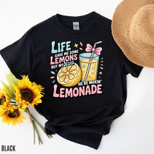 Life Gave Me Some Lemons But My Jesus He Be Makin' Lemonade Shirt, Christian T-Shirt, Faith Shirt, God's Got My Back, Funny Lemonade Tee image 6
