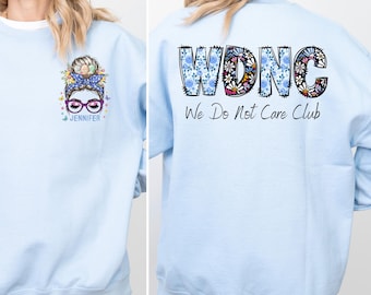 WDNC - We Do Not Care Club Sweatshirt, Menopause Perimenopause Women Hoodie, Menopause Attitude Sweater