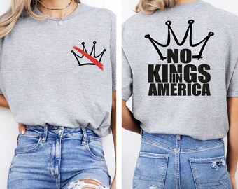 No Kings In America Comfort Colors T-Shirt: Political Protest Tee