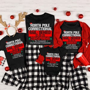 North Pole Correctional, Christmas 2025 Shirt, Funny Group Christmas Pajamas, Matching Family Christmas Pajama Shirts, Matching Family Tees