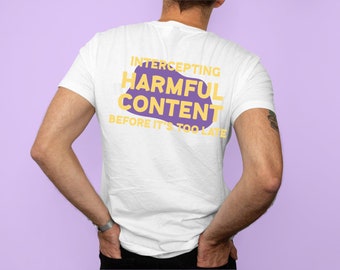 Charity T Shirt - Intercepting Harmful Content