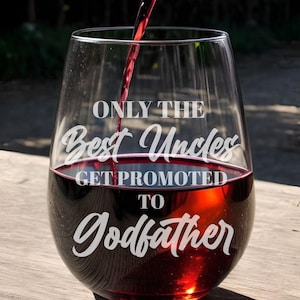 Promoted to Godfather Wine Glass – 17oz Stemless Laser Engraved Glass, Godmother Proposal Gift, Baptism or Christening Gift Idea - Aunt Gift