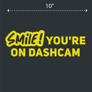 Smile You Are on a Dash Cam Car Sticker, Window Decal - Etsy