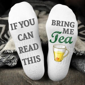 Bring me Tea Socks, If You Can Read This socks, Women&#39;s Socks, Tea Lovers Socks, Funny Birthday Gifts