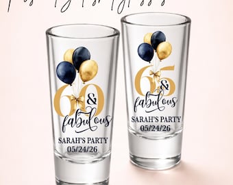 Personalized Birthday Shot Glass, 60 And Fabulous Shot Glass, Custom Birthday Party Favor, Name Shot Glass, 50 40 60 Birthday Gift For Her