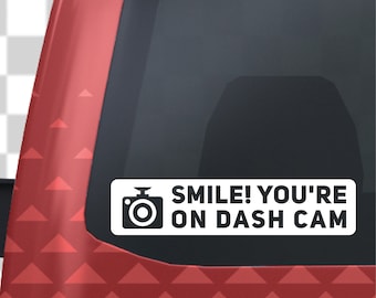 Smile You Are on a Dash Cam Car Sticker, Window Decal
