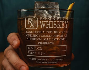 Personalized Prescription Whiskey Glass - Custom Funny Father's Day Gift for Dad or Grandpa