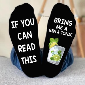If You Can Read This, Bring me a Gin and Tonic Socks, Cocktails Funny Socks, Novelty Gifts for Men and Women