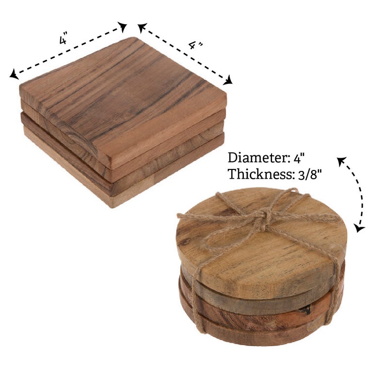 May include: Wooden coasters, square and round, are shown. The square coasters are 4 inches by 4 inches. The round coasters have a diameter of 4 inches and a thickness of 3/8 inch. The coasters are tied with twine.