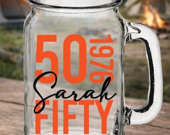 Custom 50th Birthday Mason Jar, Personalized Birthday Beer Mug, Birthday Party Beer Pint Glass, Name And Year Gift