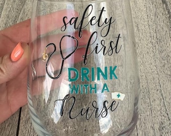Funny Nurse Wine Glass: Safety First, Healthcare Gift