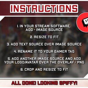 May include: A red and white graphic with the text "INSTRUCTIONS" in red. The graphic includes a list of steps for adding an overlay to a live stream. The steps include adding an image source, resizing it, adding text, renaming it, adding another image source, and cropping and resizing it. The graphic also includes the Twitch logo.