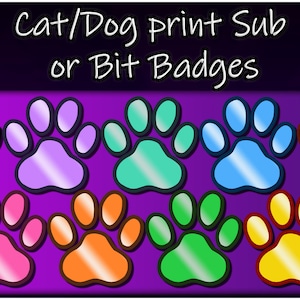 Paw Print Sub/Bit Badges!