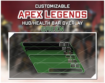 Apex Legends Green HUD Health Bar Overlay – Streaming, 6 Overlays (Digital Download)