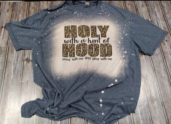 Graphic T Shirt Holy With A Hint of Hood Size Xlarge Custom Tees No Vinyl  Smooth Permanent Finish 65% Polyester 35 Cotton 