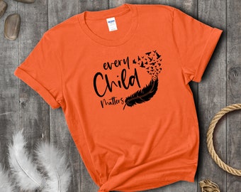 Every Child Matters Shirt | Orange Shirt Day | Indigenous Canada | Residential School Protest | Chaque Enfant Compte Unisex T-Shirt