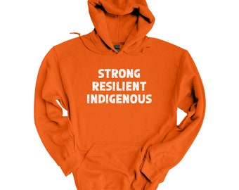 Fuerte sudadera con capucha indígena resistente / Suéter del orgullo nativo / Sudadera unisex de propiedad aborigen de Canadá Primeras Naciones Arte / Best Sellers 2022