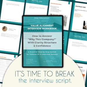 Può includere: Un quaderno di lavoro digitale intitolato "Value Alignment Interview Workbook" su un tablet, con il testo "How to Answer 'Why This Company?' With Clarity Structure & Confidence." Sono visibili pagine con testo e grafica.