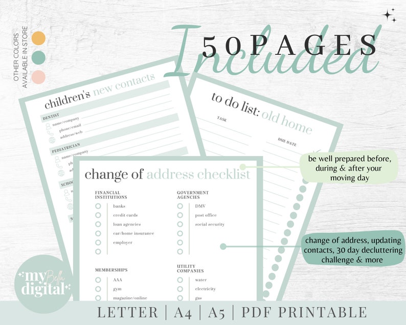 May include: A printable checklist for moving, with a green and white color scheme. The checklist includes sections for children's new contacts, financial institutions, government agencies, memberships, utility companies, and a to-do list for the old home. The text "50 PAGES included" is at the top of the page. The text "be well prepared before, during & after your moving day" is in the bottom right corner. The text "change of address, updating contacts, 30 day decluttering challenge & more" is in the bottom right corner. The text "LETTER | A4 | A5 | PDF PRINTABLE" is at the bottom of the page.