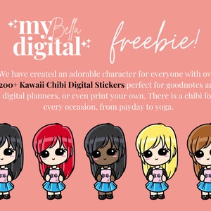 May include: A digital illustration of five Kawaii Chibi characters with different hair colors and skin tones. Each character is holding a pink and white phone with a pink heart on the screen. The text "myBella digital" and "freebie!" is at the top of the image. The text below the characters reads "We have created an adorable character for everyone with over 200+ Kawaii Chibi Digital Stickers perfect for goodnotes and digital planners, or even print your own. There is a chibi for every occasion, from payday to yoga."