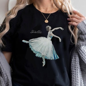 Giselle TShirt Dance Shirt Ballet Teacher Ballerina T- Shirt Giselle Ballet Shirt Dance Lover Gift Arabesque on Pointe Tee Unisex