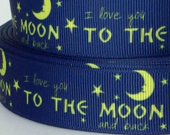 I Love You to the Moon - 1" - Printed Grosgrain Ribbon - Anniversary - Love - Birthday